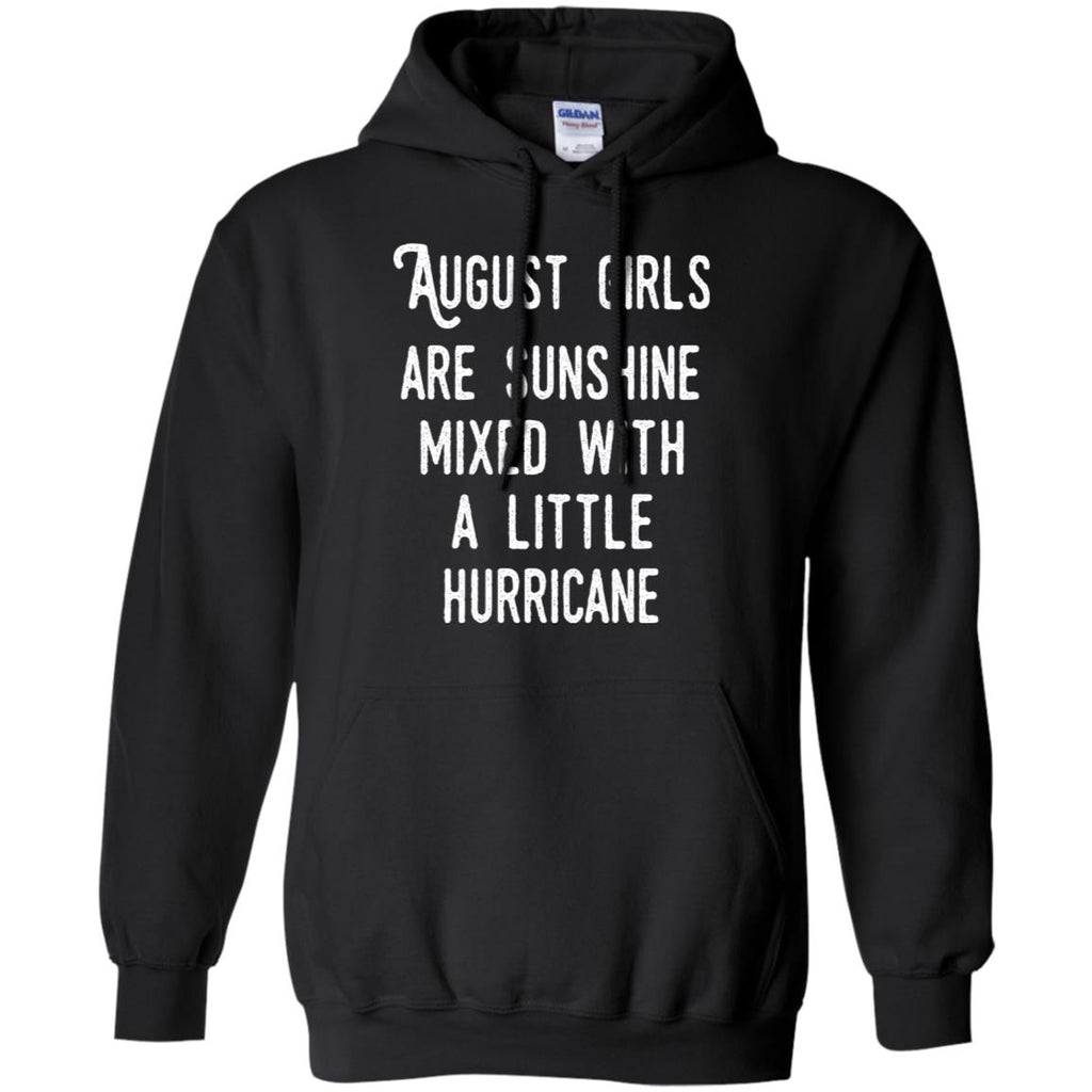 August Girls Are Sunshine Mixed With A Little Hurricane T-Shirts, Hoodie, Tank