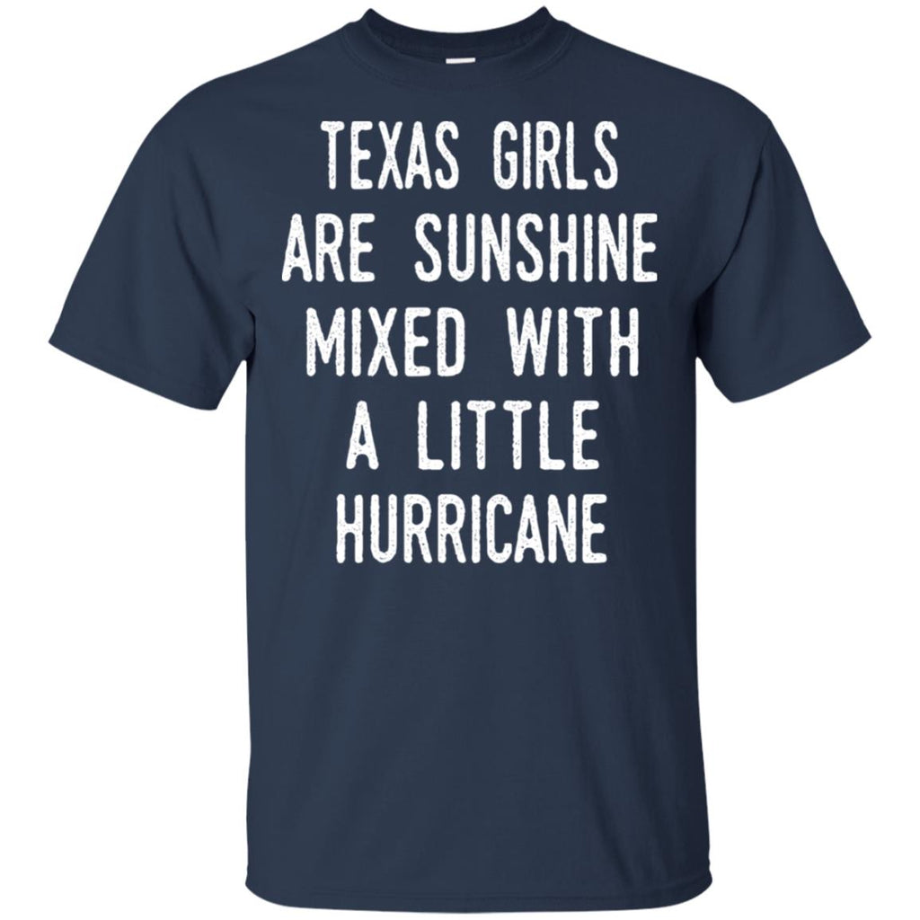 Texas Girls Are Sunshine Mixed With A Little Hurricane T-Shirts, Hoodie, Tank