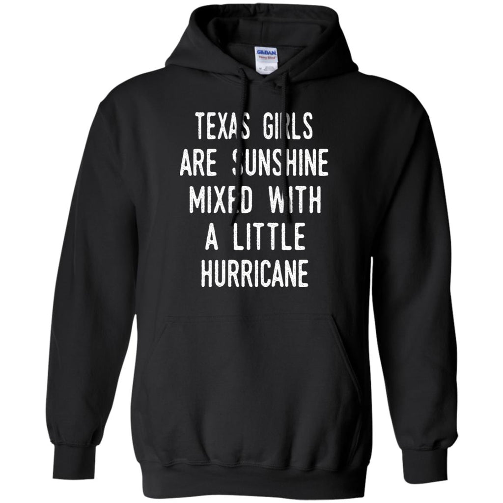 Texas Girls Are Sunshine Mixed With A Little Hurricane T-Shirts, Hoodie, Tank