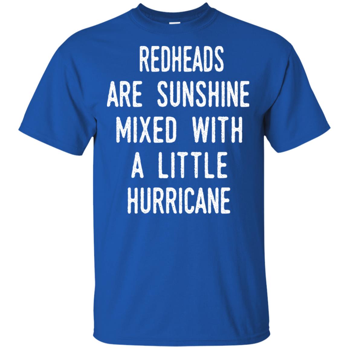 Redhead Girls Are Sunshine Mixed With A Little Hurricane T-Shirts, Hoodie, Tank