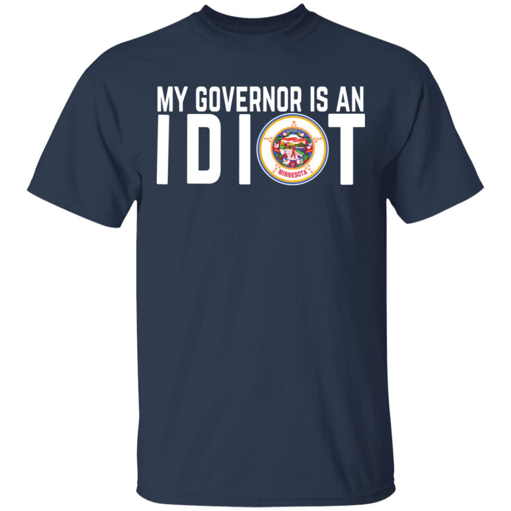 My Governor Is An Idiot Minnesota Shirt, Hoodie, Tank