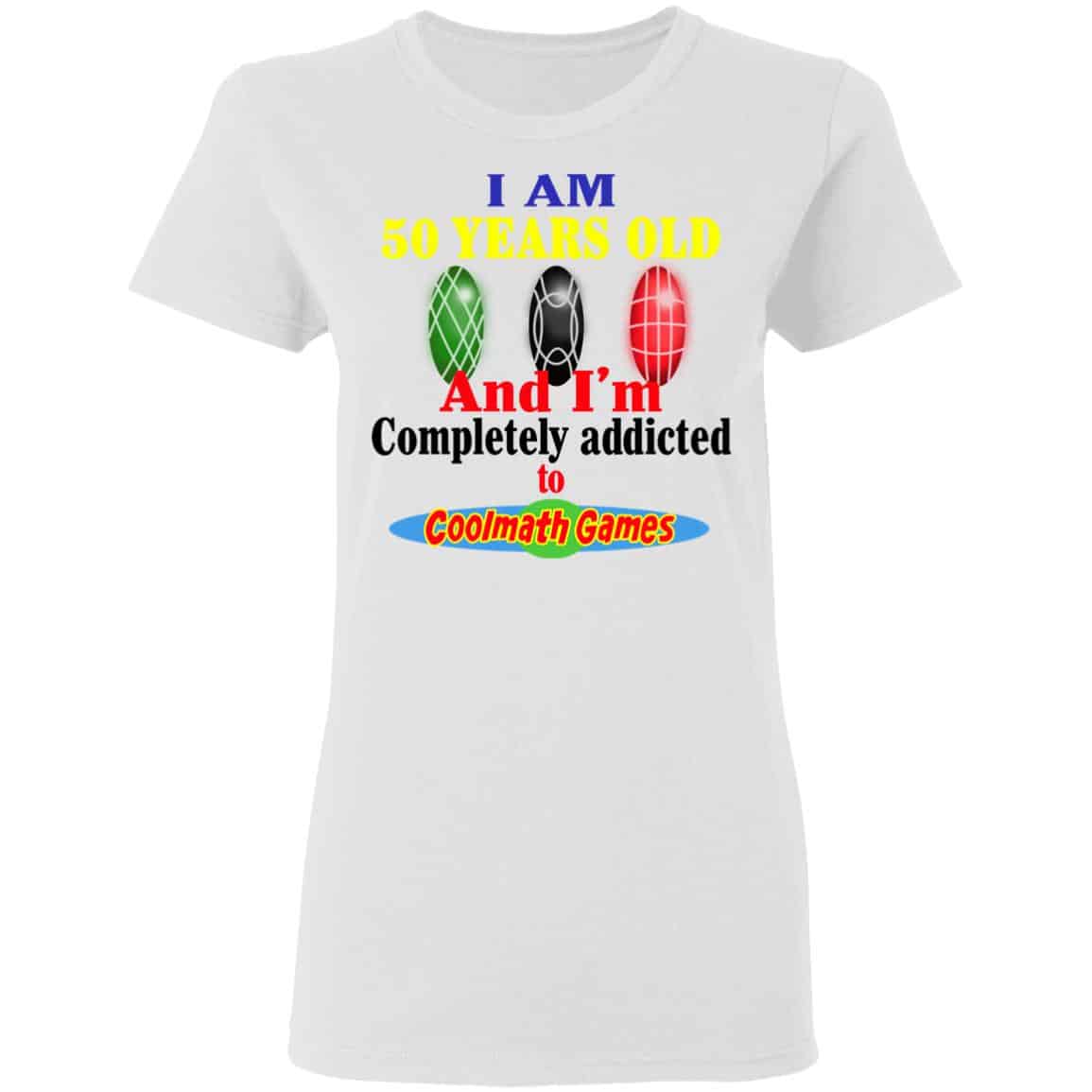I Am 50 Years Old And I’m Completely Addicted To Coolmath Games Shirt, Hoodie, Tank