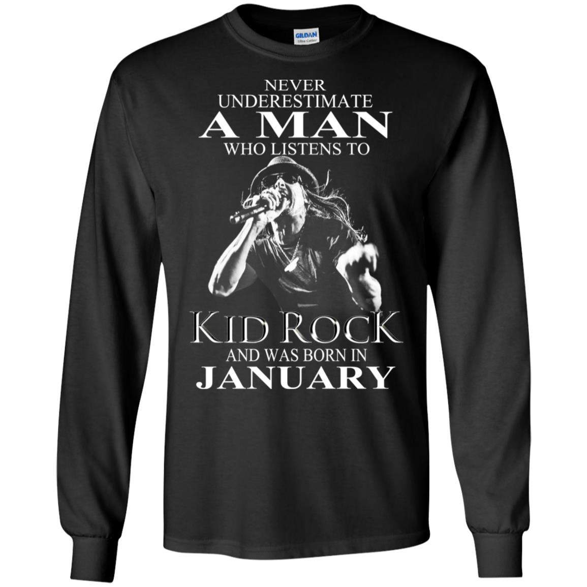 A Man Who Listens To Kid Rock And Was Born In January T-Shirts, Hoodie, Tank