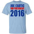 Joe Exotic For President 2016 Make America Exotic Again Shirt, Hoodie, Tank