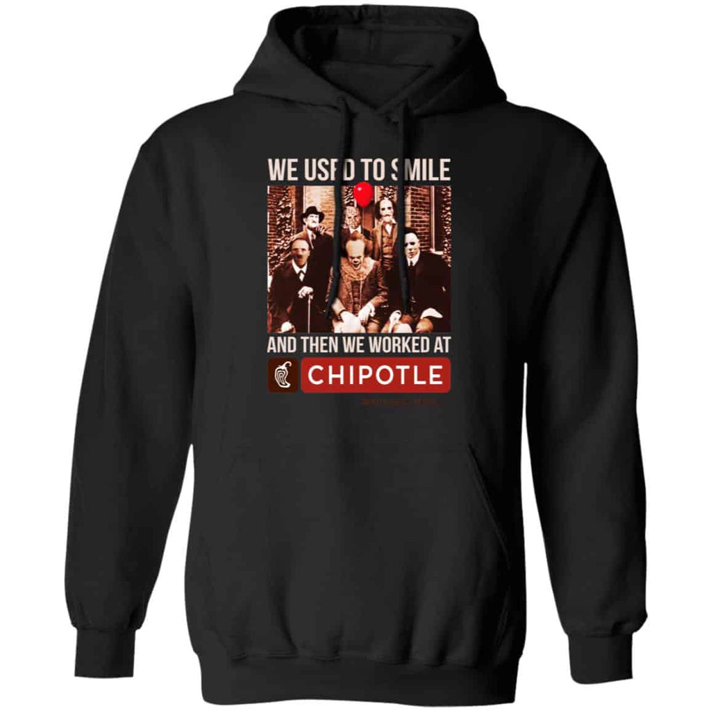 We Used To Smile And Then We Worked At Chipotle Mexican Grill Shirt, Hoodie, Tank