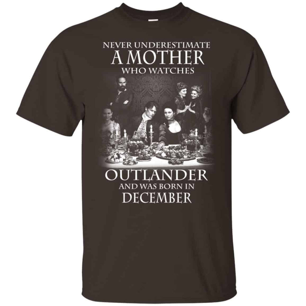 A Mother Who Watches Outlander And Was Born In December T-Shirts, Hoodie, Tank