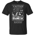 A Mother Who Watches Outlander And Was Born In August T-Shirts, Hoodie, Tank