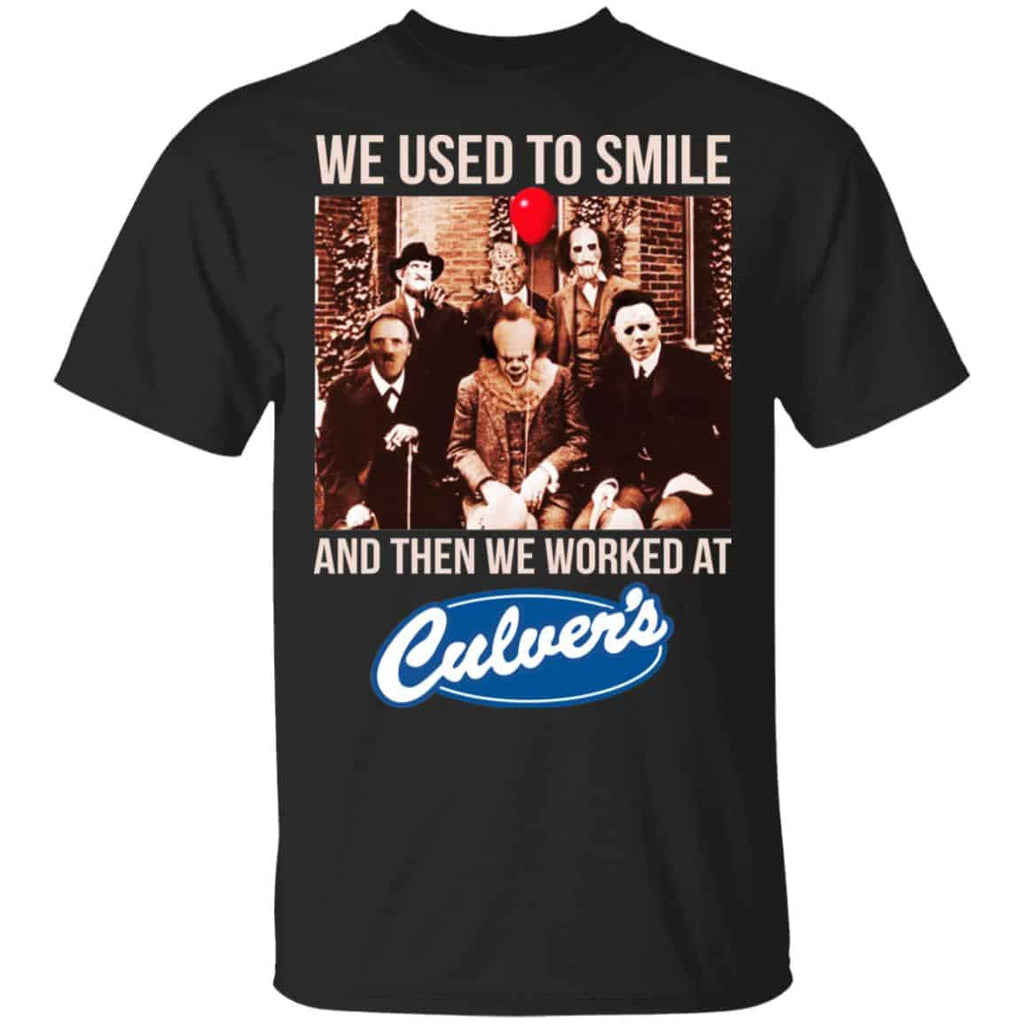We Used To Smile And Then We Worked At Culver’s Shirt, Hoodie, Tank