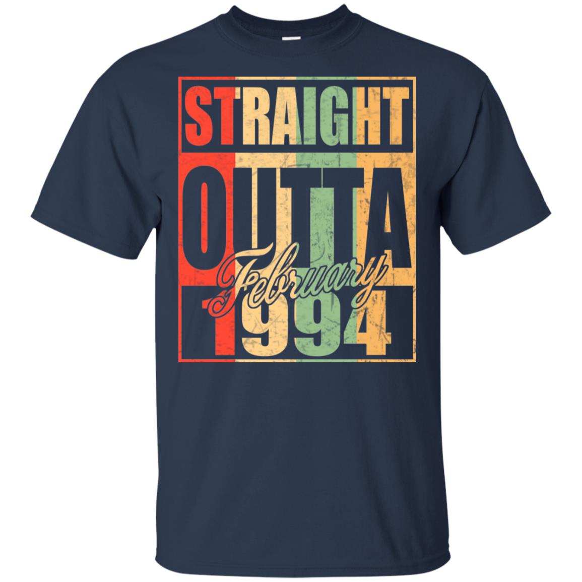 Vintage Straight Outta February 1994 Birthday T-Shirts, Hoodie, Tank