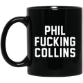 Phil Fucking Collns Mug