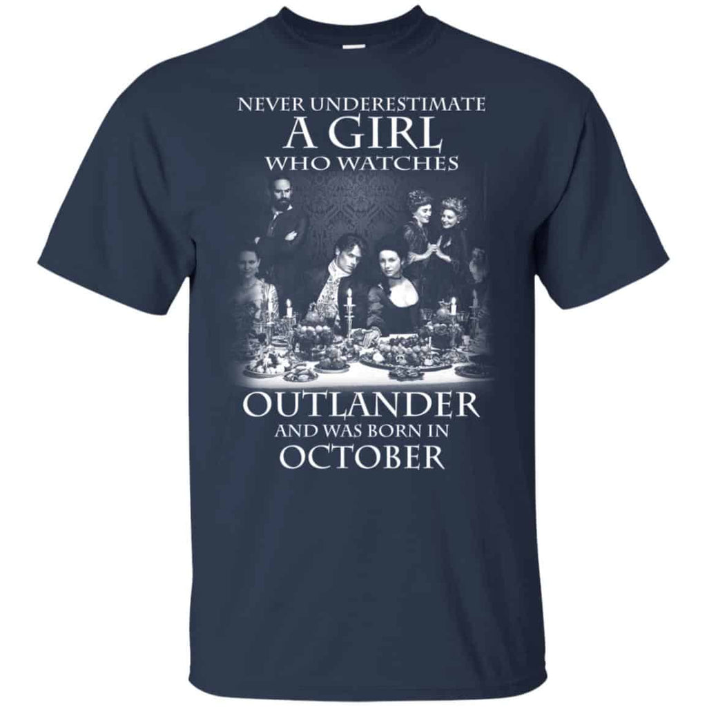 A Girl Who Watches Outlander And Was Born In October T-Shirts, Hoodie, Tank