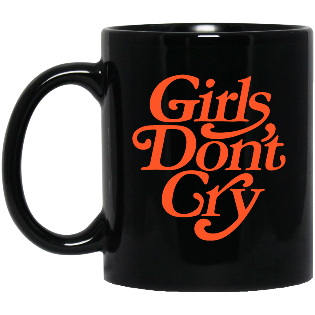 Girls Don’t Cry Mug