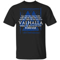 Lo, They Do Call To Me They Bid Me Take My Place Among Them In The Halls Of Valhalla Viking Shirt, Hoodie, Tank