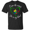 Autism: I Am His Voice He Is My Heart Shirt, Hoodie, Tank
