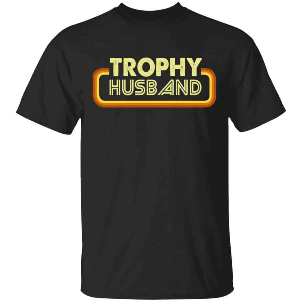 Trophy Husband Shirt, Hoodie, Tank