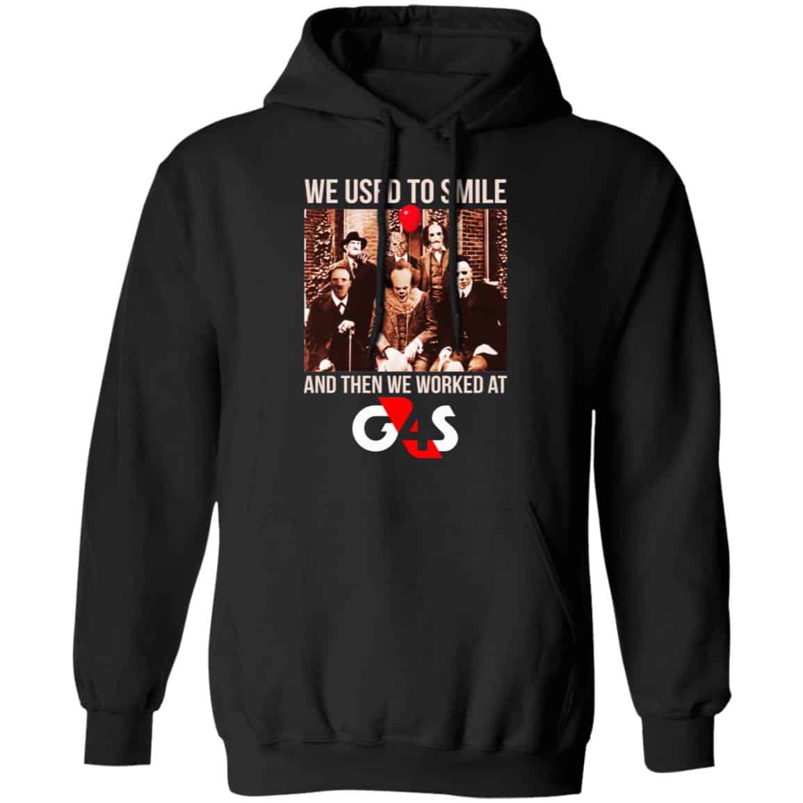 We Used To Smile And Then We Worked At G4S Shirt, Hoodie, Tank