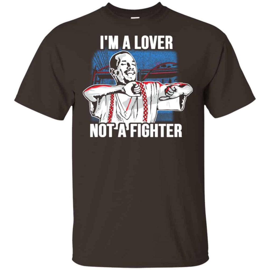 Blood In Blood Out: I’m A Lover Not A Fighter T-Shirts, Hoodie, Tank