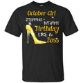 October Girl Stepping Into My Birthday Like A Boss Shirt, Hoodie, Tank