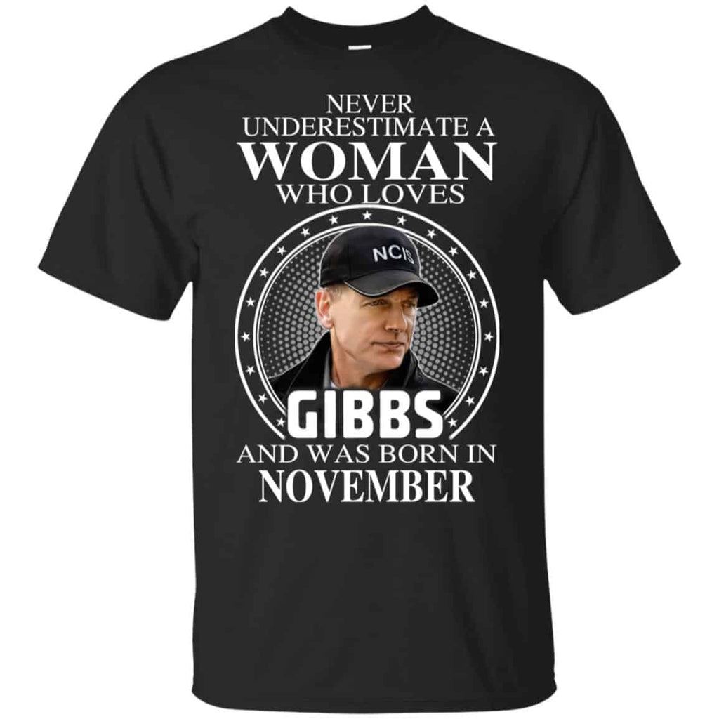 A Woman Who Loves Gibbs And Was Born In November T-Shirts, Hoodie, Tank