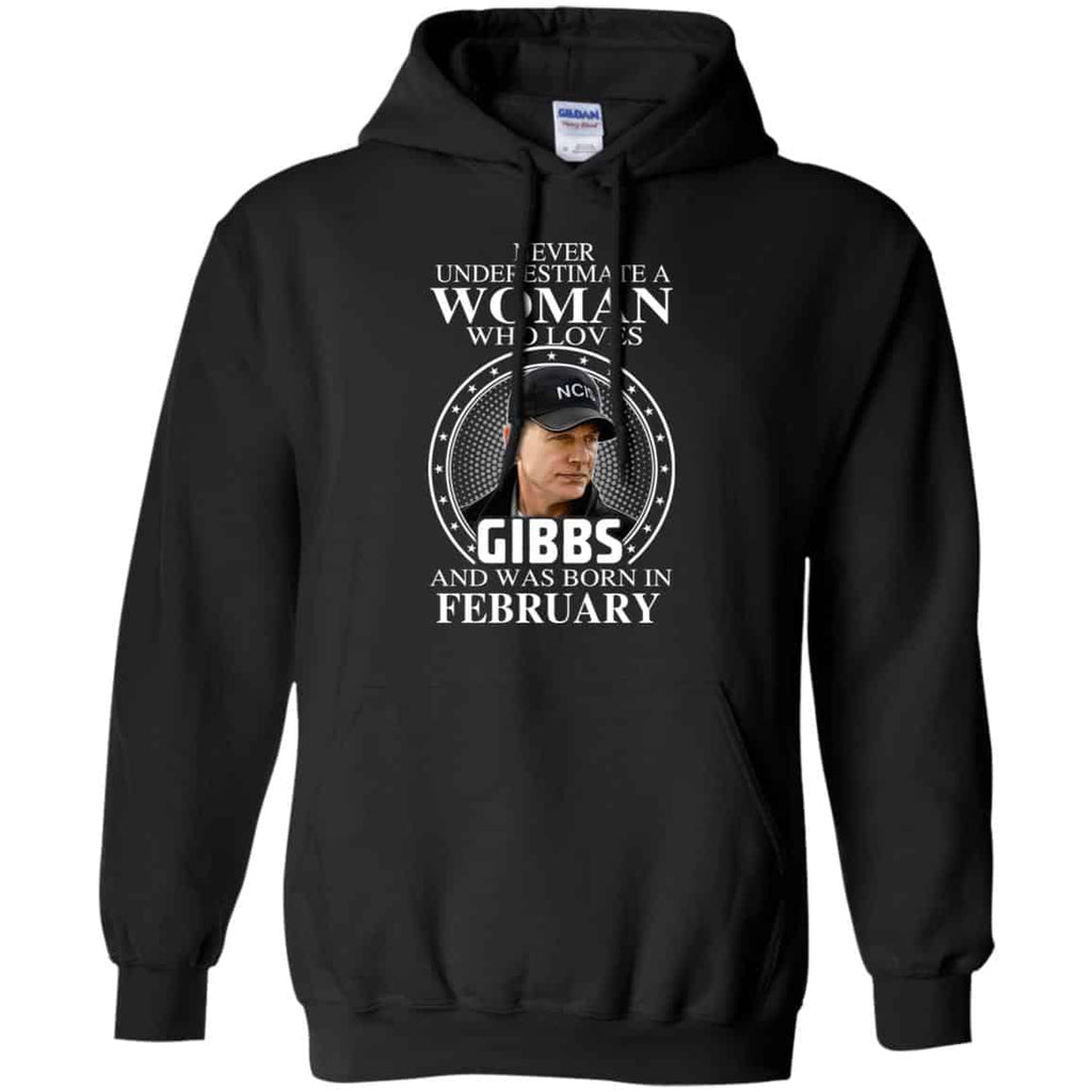 A Woman Who Loves Gibbs And Was Born In February T-Shirts, Hoodie, Tank