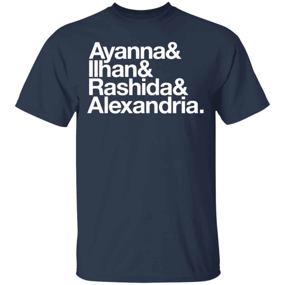 Ayanna & Ilhan & Rashida & Alexandria Shirt, Hoodie, Tank