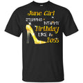 June Girl Stepping Into My Birthday Like A Boss Shirt, Hoodie, Tank