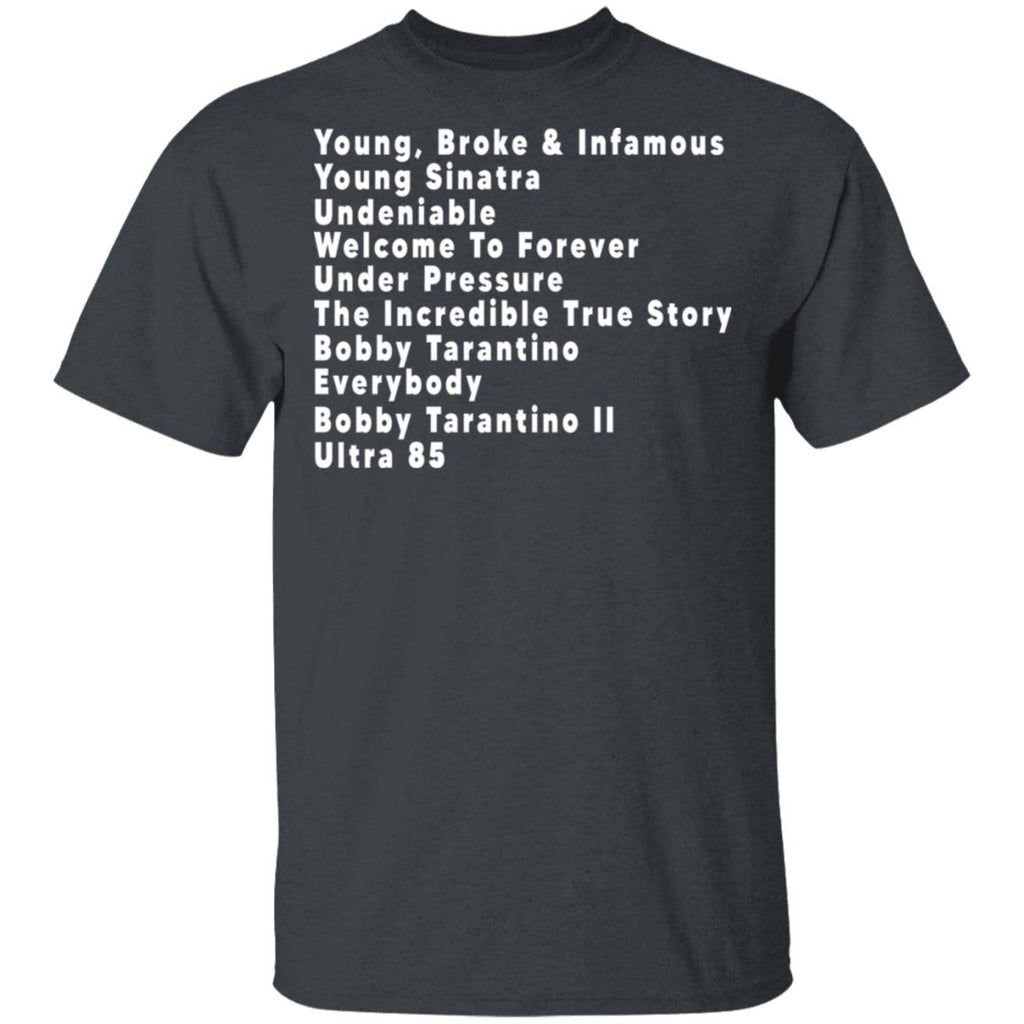 Young Broke & Infamous Young Sinatra Undeniable Welcome To Forever Shirt, Hoodie, Tank