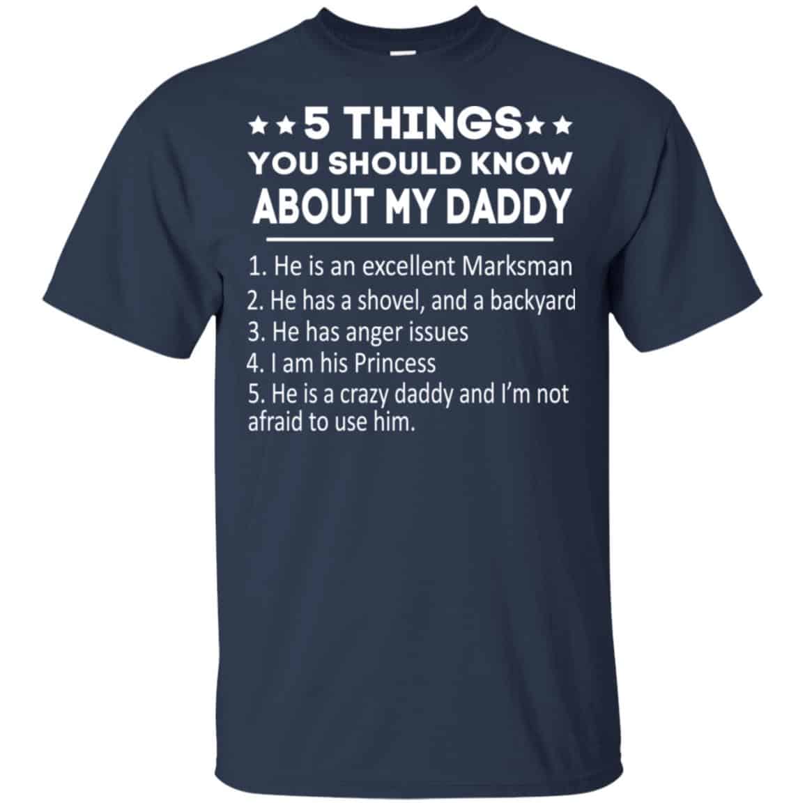 5 Things You Should Know About My Daddy T-Shirts, Hoodie, Tank