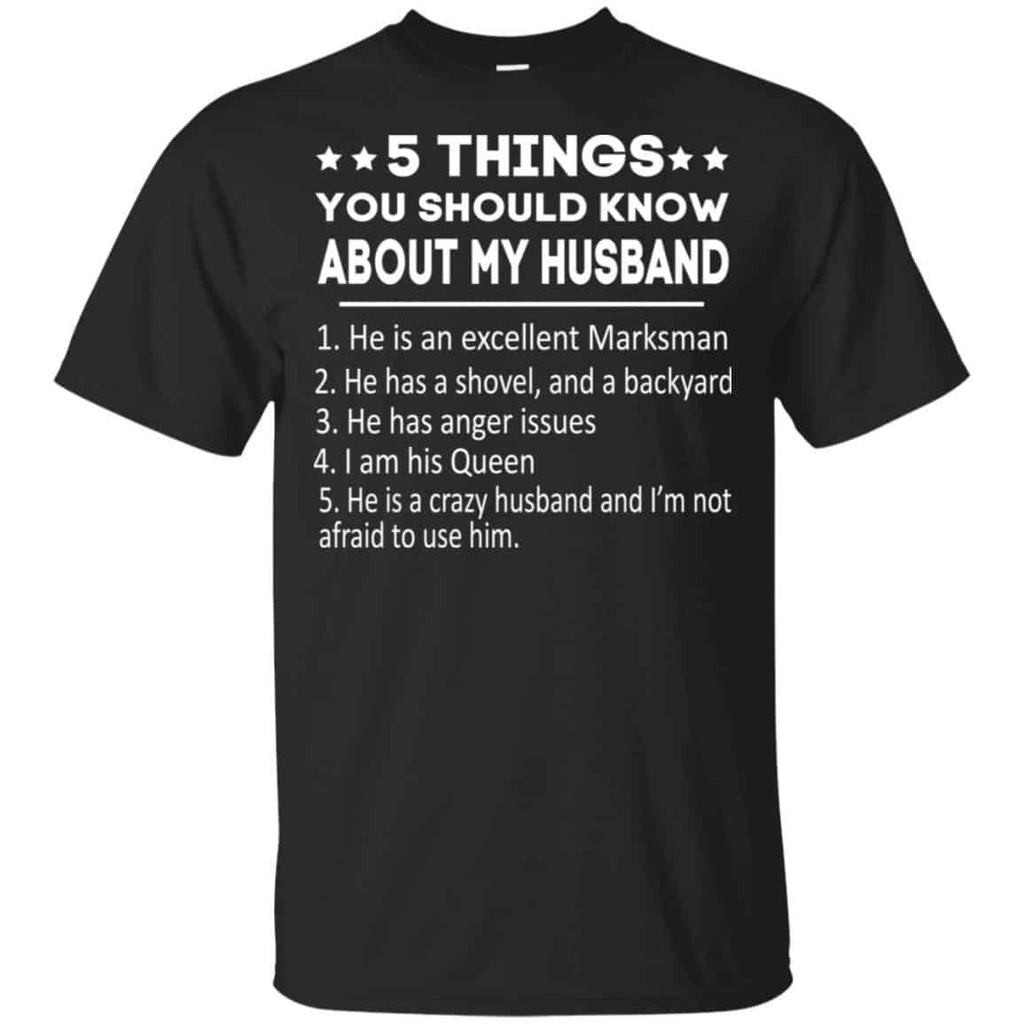5 Things You Should Know About My Husband T-Shirts, Hoodie, Tank