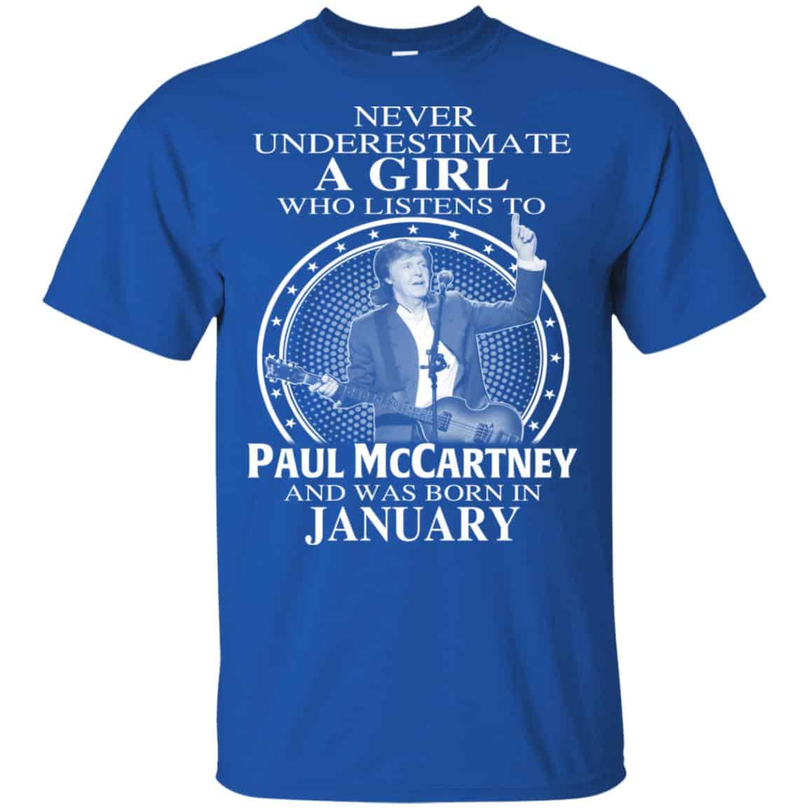 A Girl Who Listens To Paul McCartney And Was Born In January T-Shirts, Hoodie, Tank