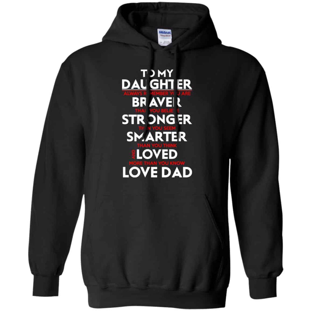 Always Remember You Are Braver Than You Believe Stronger – Daughter Shirt, Hoodie, Tank