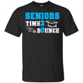Seniors Time 2 Bounce – Class Of 2020 T-Shirts, Hoodie, Tank