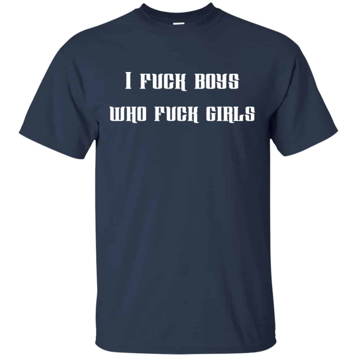 I Fuck Boys Who Fuck Girls Shirt, Hoodie, Tank