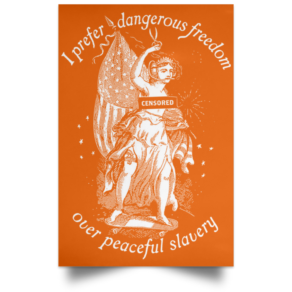 I Prefer Dangerous Freedom Thomas Jefferson Poster