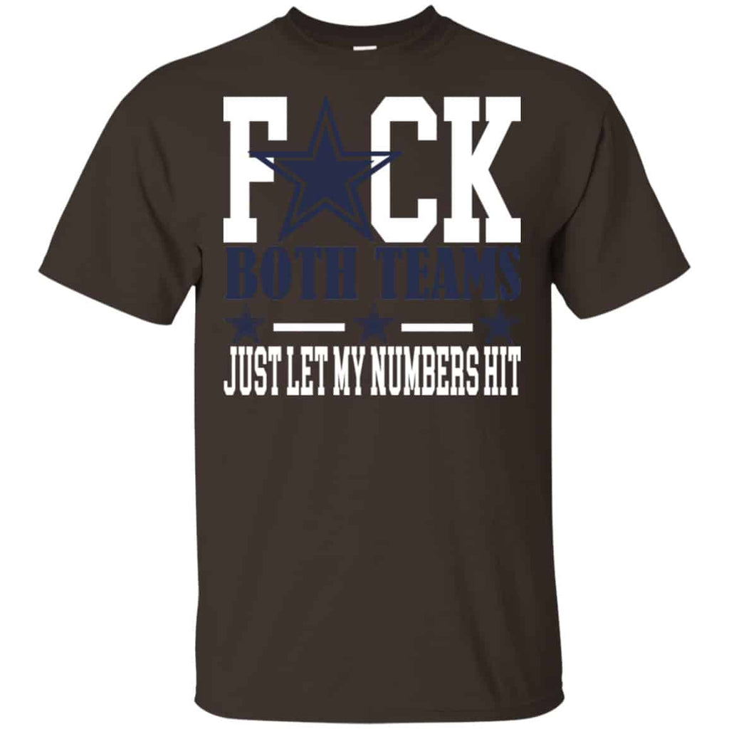 Fuck Both Teams Just Let My Numbers Hit Shirt, Hoodie, Tank