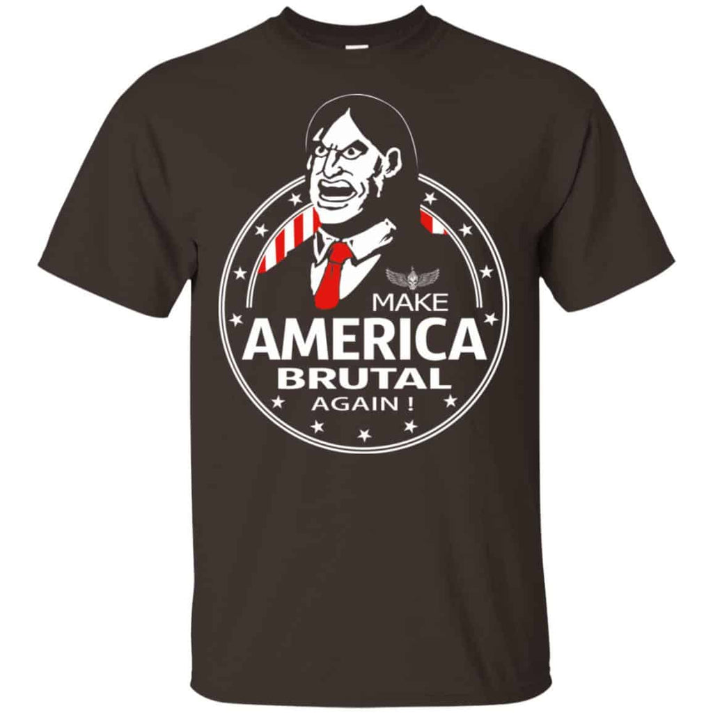 Make America Brutal Again Shirt, Hoodie, Tank