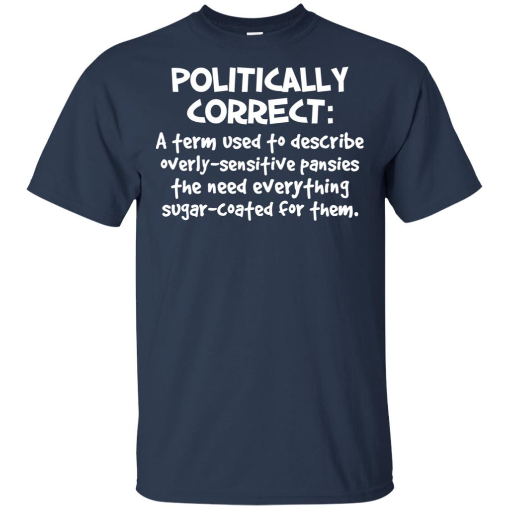 Political Correctness T-Shirts, Hoodie, Tank