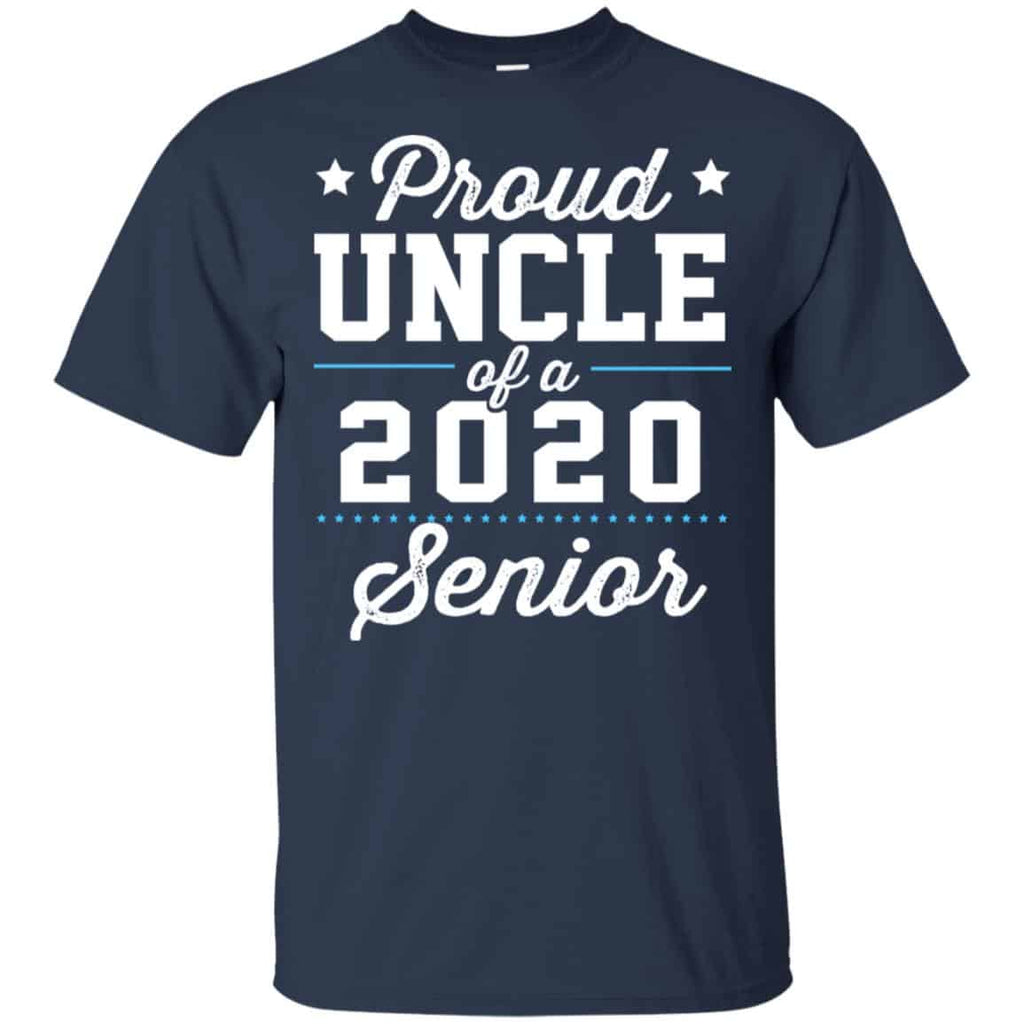 Proud Uncle Of A 2020 Senior Graduation T-Shirts, Hoodie, Tank