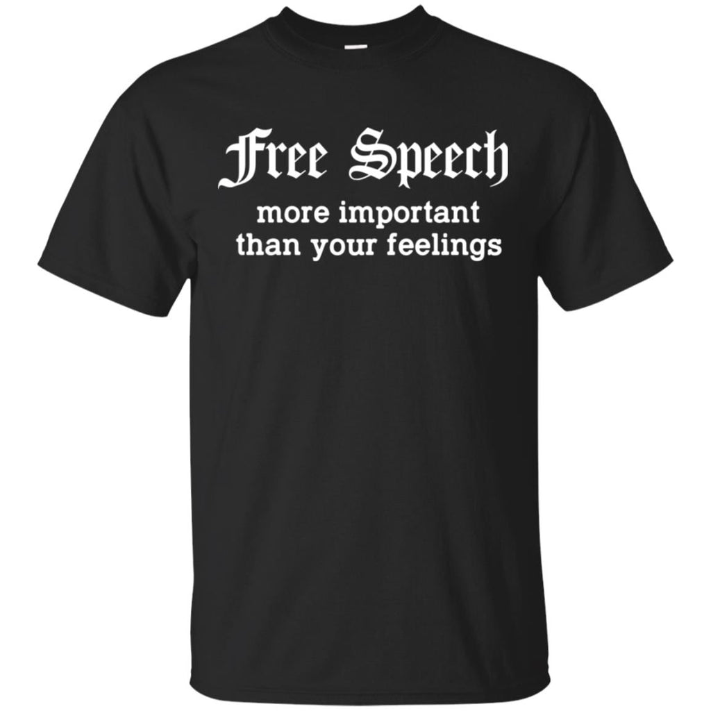Free Speech More Important Than Your Feelings T-Shirts, Hoodie, Tank