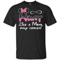 Aunt Like A Mom, Only Cooler Shirt, Hoodie, Tank