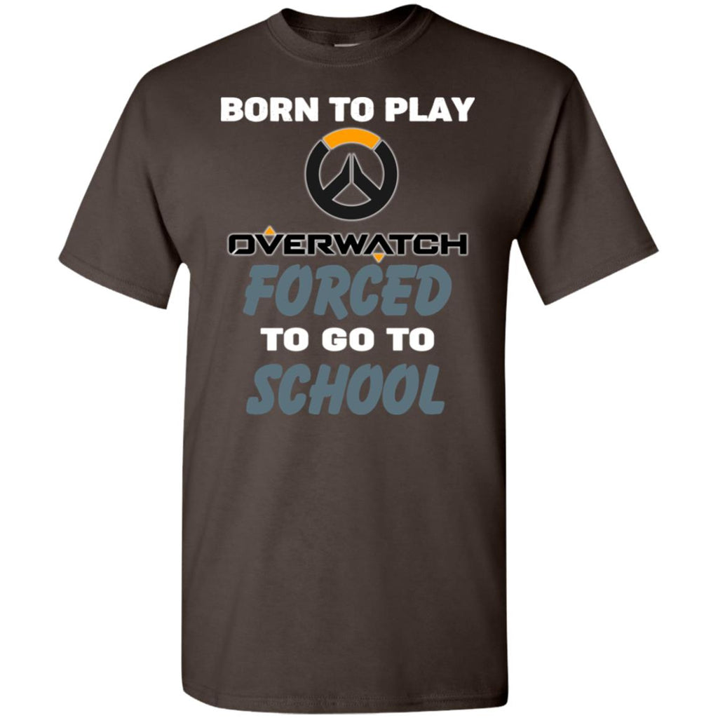 Born To Play Overwatch Forced To Go To School T-Shirts, Hoodie, Tank