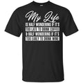 My Life Is Half Wondering If It’s Too Late To Drink Coffee & Half Wondering If It’s Too Early To Drink Wine Shirt, Hoodie, Tank
