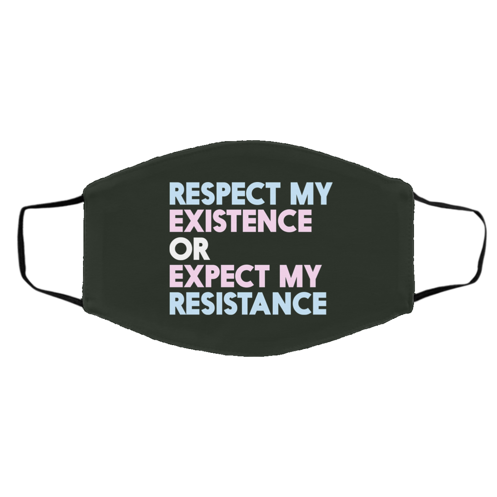 Respect My Existence Or Expect My Resistance Face Mask
