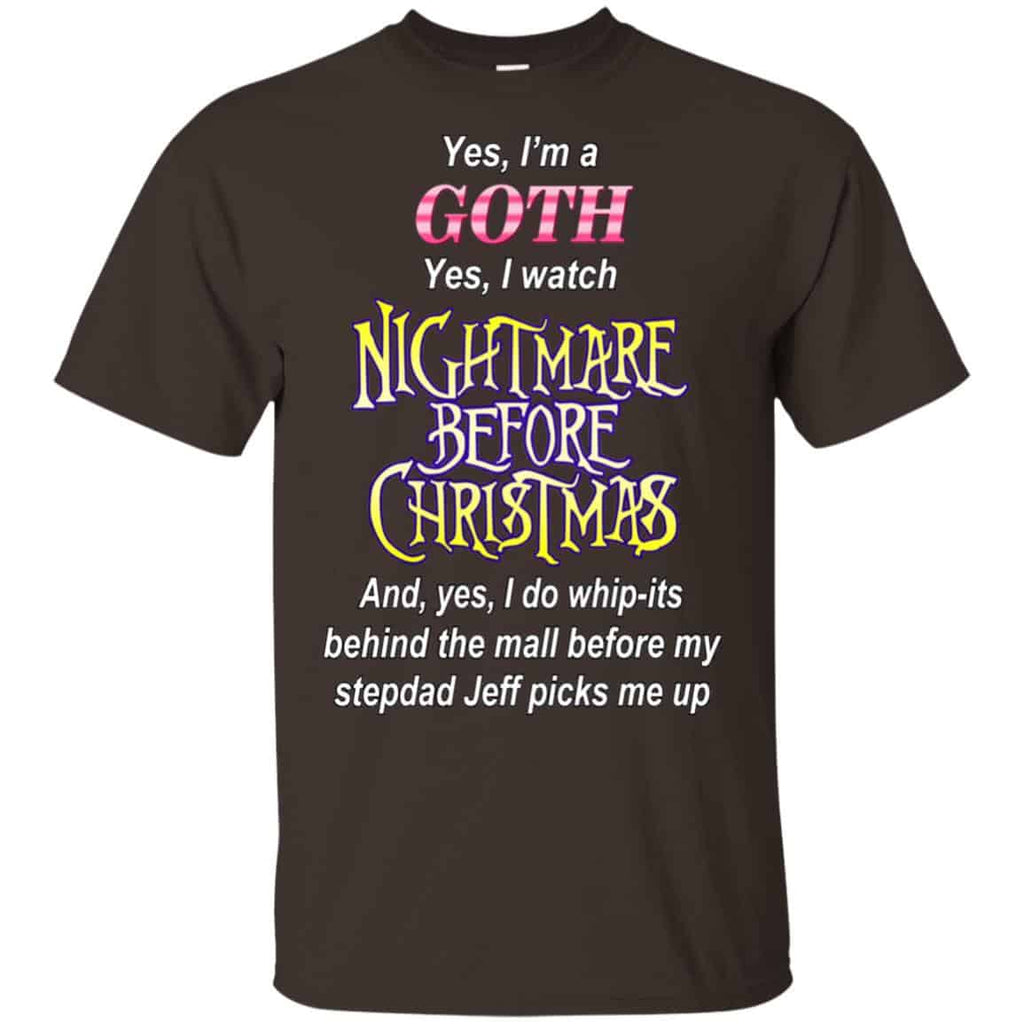 I’m A Goth I Watch Nightmare Before Christmas T-Shirts, Hoodie, Tank
