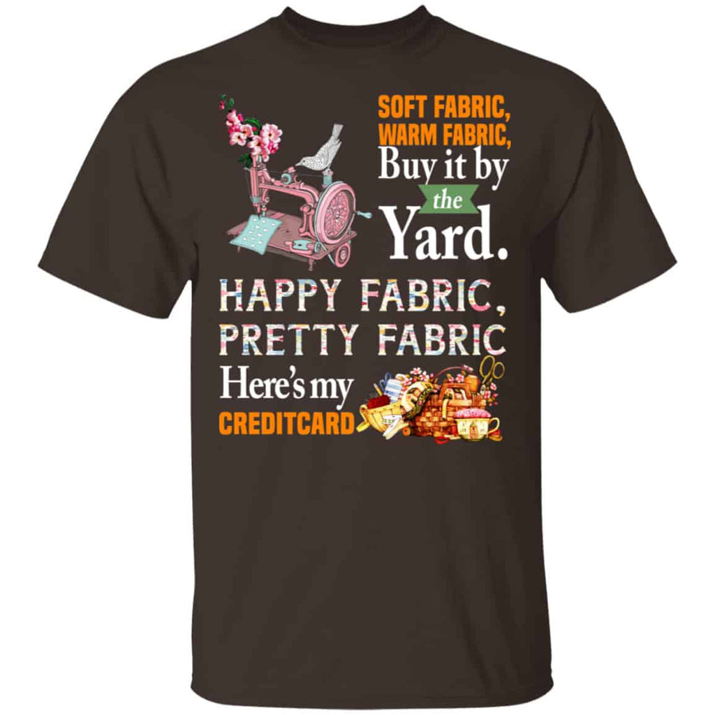 Happy Fabric Pretty Fabric Here’s My Credit Card Funny Shirt, Hoodie, Tank