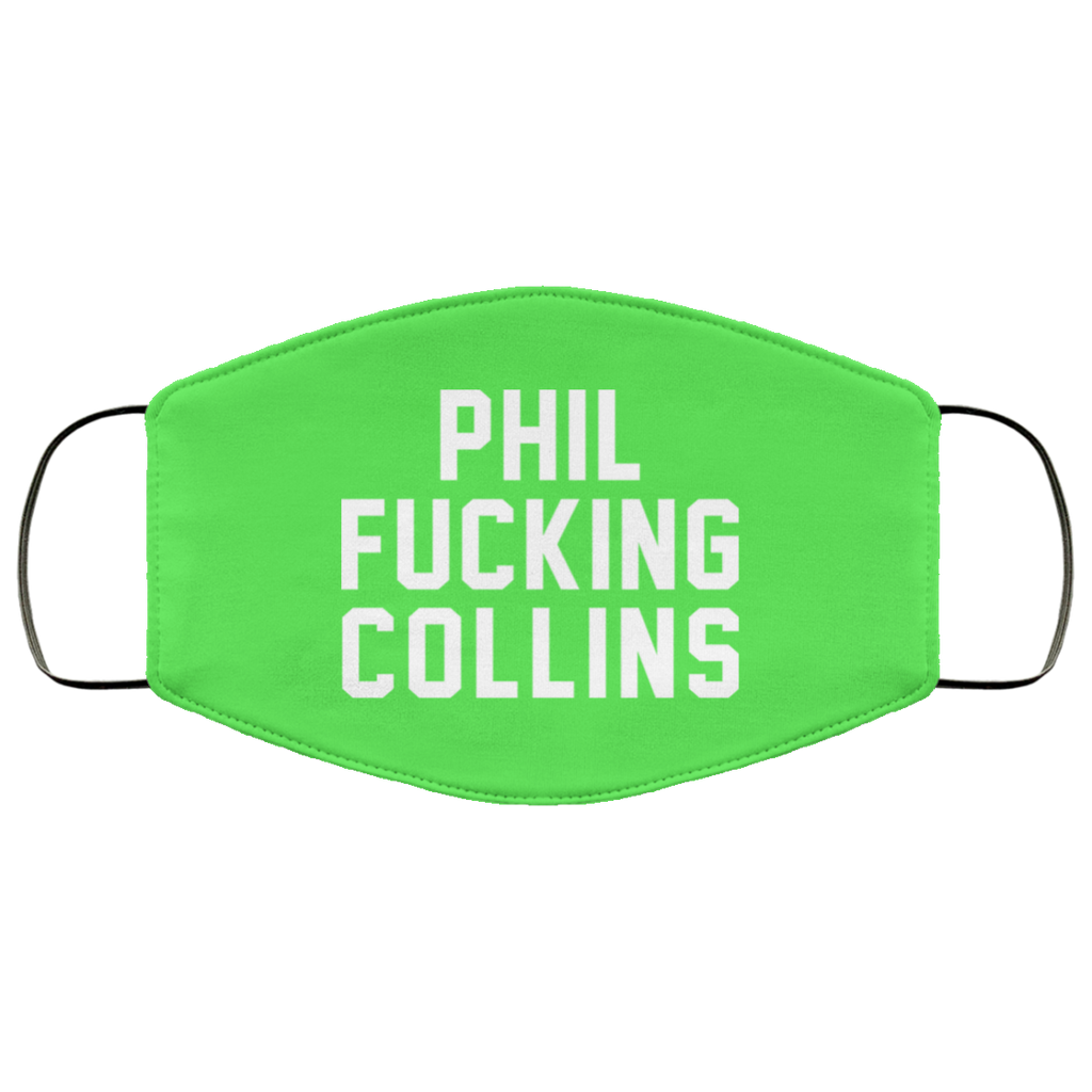 Phil Fucking Collns Face Mask