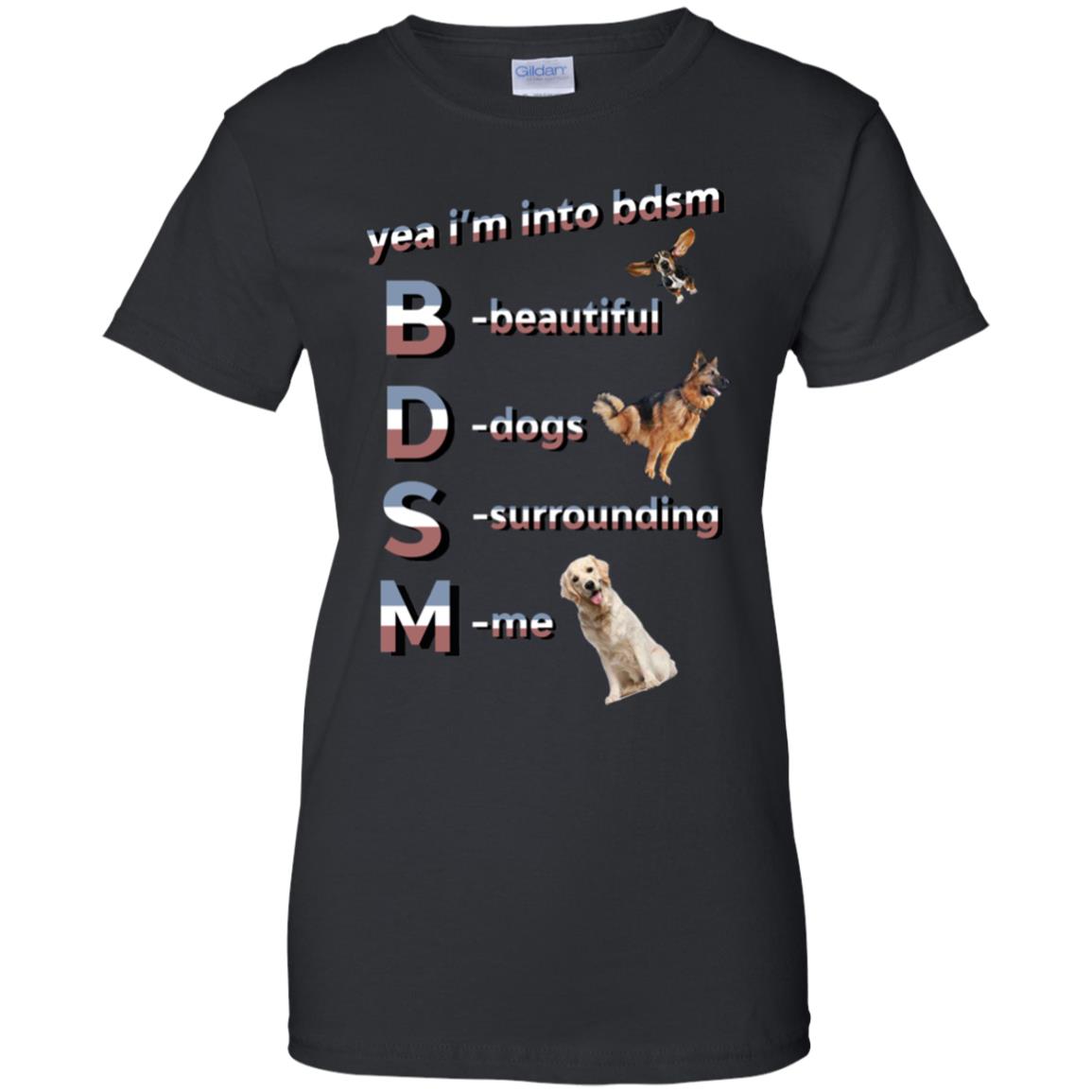 Yea I’m Into BDSM Beautiful Dogs Surrounding Me T-Shirts, Hoodie, Tank