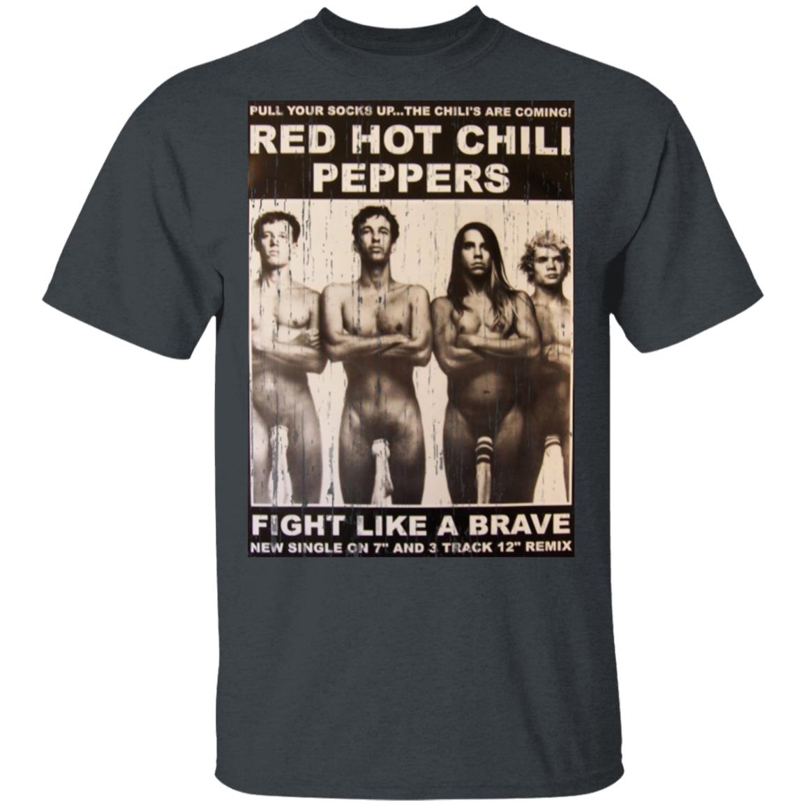 Red Hot Chili Peppers Fight Like A Brave Shirt, Hoodie, Tank