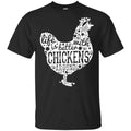 Life Is Better With Chickens Around Shirt, Hoodie, Tank