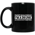 I’m Not An Alcoholic Alcoholics Go To Meetings Mug